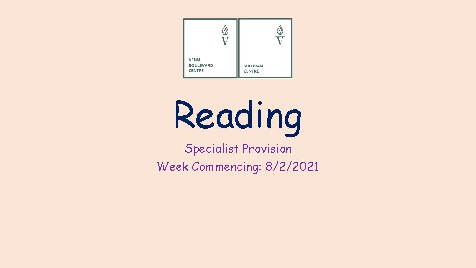 Reading Specialist Provision Week Commencing: 8/2/2021 