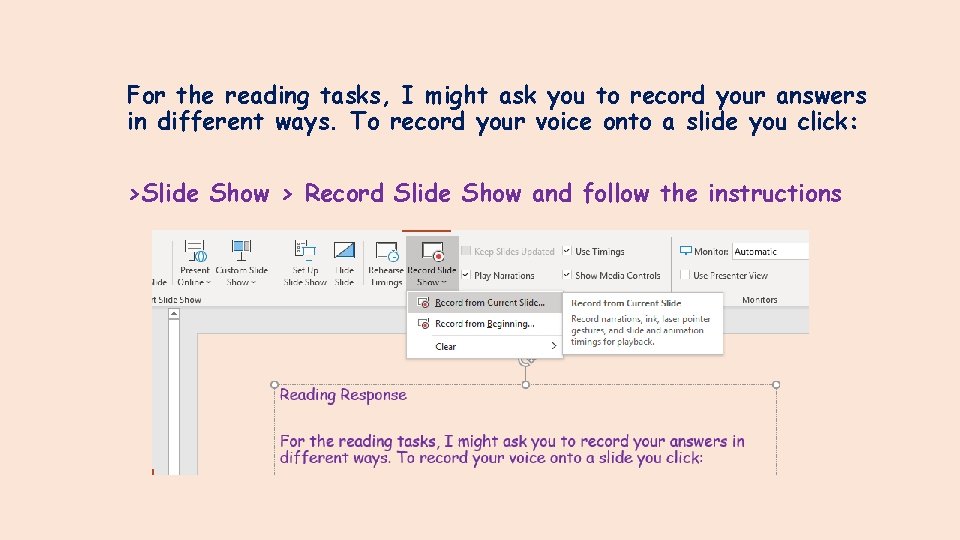 For the reading tasks, I might ask you to record your answers in different