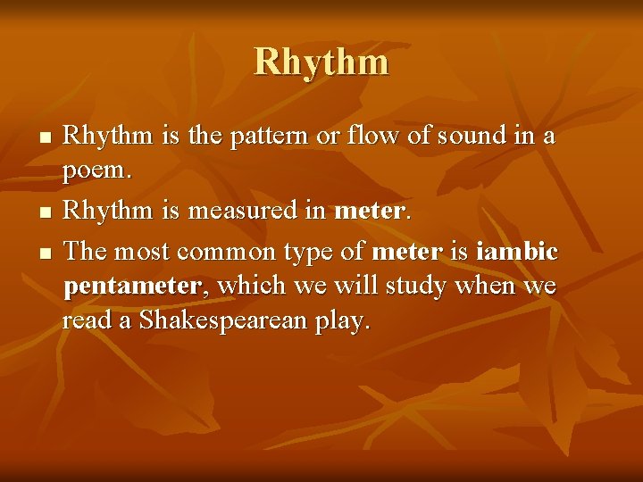 Rhythm n n n Rhythm is the pattern or flow of sound in a