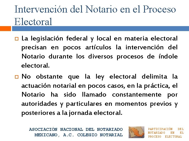 Intervención del Notario en el Proceso Electoral La legislación federal y local en materia