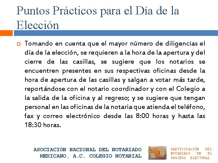 Puntos Prácticos para el Día de la Elección Tomando en cuenta que el mayor