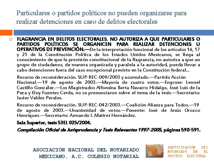 Particulares o partidos políticos no pueden organizarse para realizar detenciones en caso de delitos