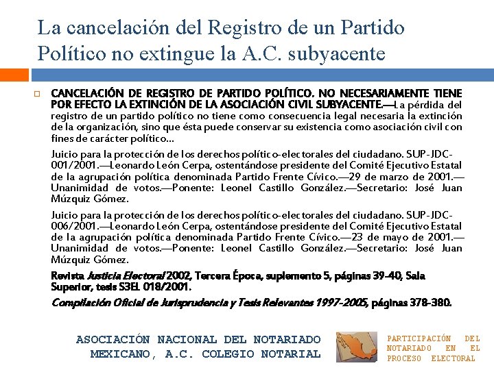 La cancelación del Registro de un Partido Político no extingue la A. C. subyacente