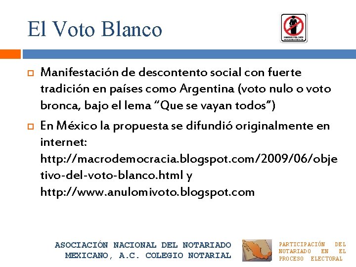 El Voto Blanco Manifestación de descontento social con fuerte tradición en países como Argentina