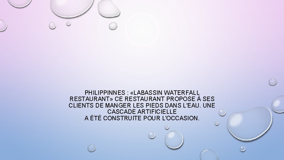 PHILIPPINNES : «LABASSIN WATERFALL RESTAURANT» CE RESTAURANT PROPOSE À SES CLIENTS DE MANGER LES