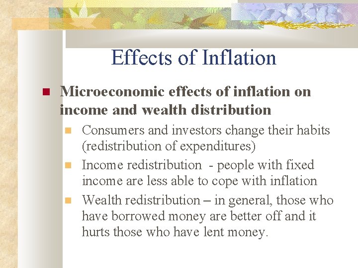 Effects of Inflation Microeconomic effects of inflation on income and wealth distribution Consumers and
