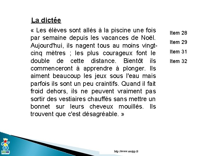 La dictée « Les élèves sont allés à la piscine une fois par semaine