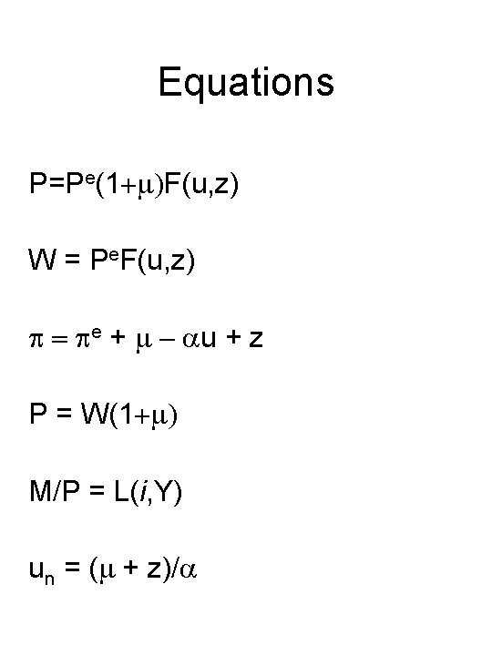 Equations P=Pe(1+m)F(u, z) W = Pe. F(u, z) p = pe + m -