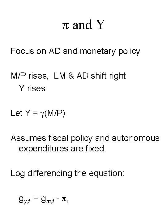 p and Y Focus on AD and monetary policy M/P rises, LM & AD
