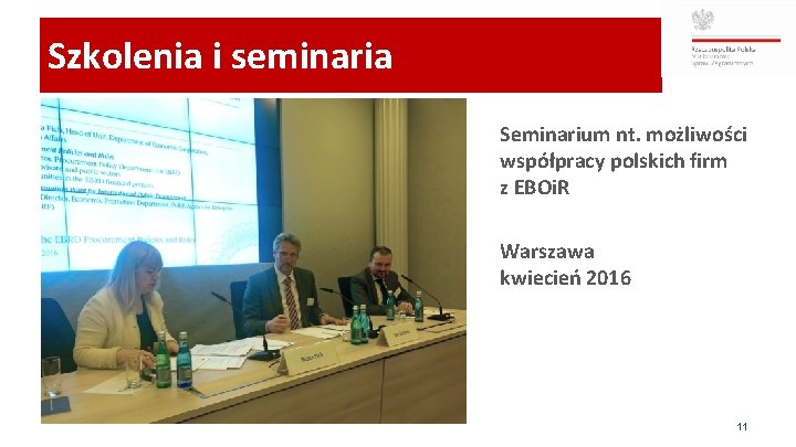 Szkolenia i seminaria Seminarium nt. możliwości współpracy polskich firm z EBOi. R Warszawa kwiecień