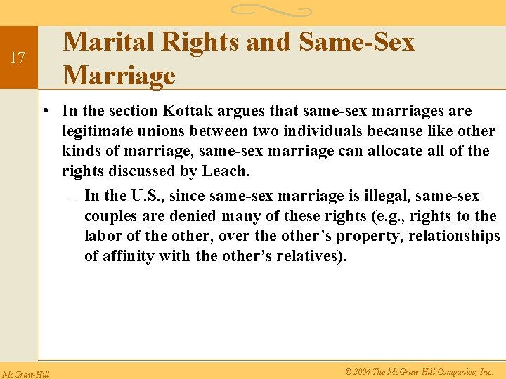 Marital Rights and Same-Sex Marriage 17 • In the section Kottak argues that same-sex