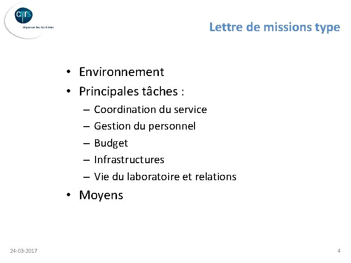 Lettre de missions type • Environnement • Principales tâches : – – – Coordination