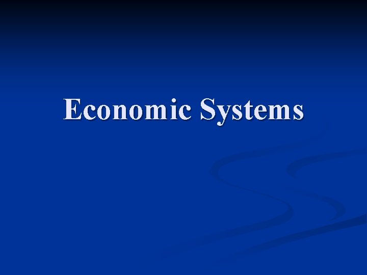 Economic Systems 