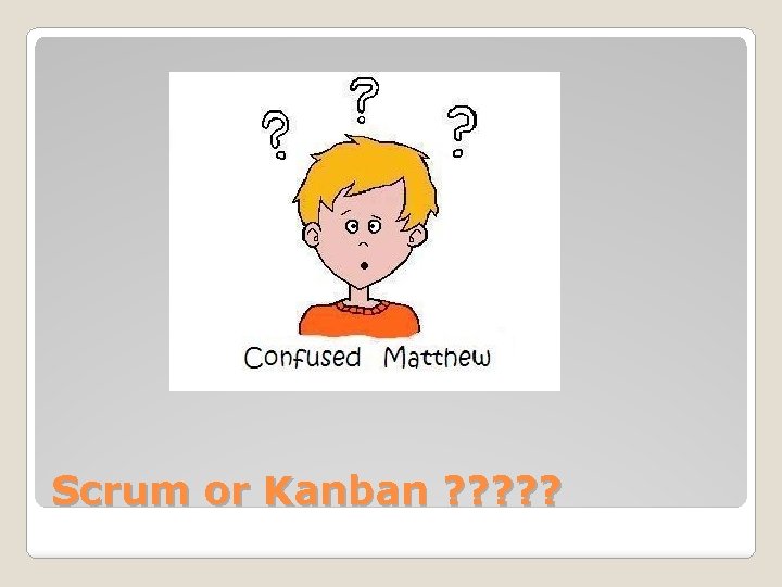 Kanban Signboard Definition Kanban is a method for
