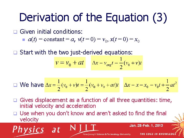 Derivation of the Equation (3) q Given initial conditions: n a(t) = constant =