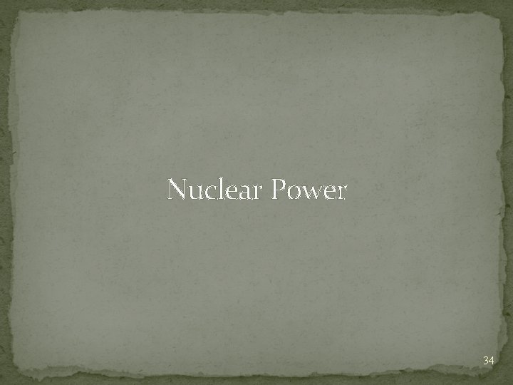 Nuclear Power 34 