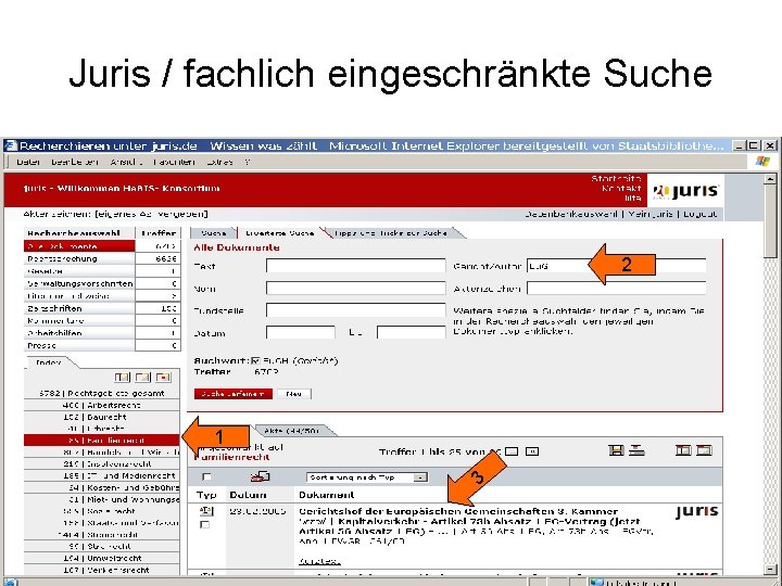 Juris / fachlich eingeschränkte Suche 2 1 3 