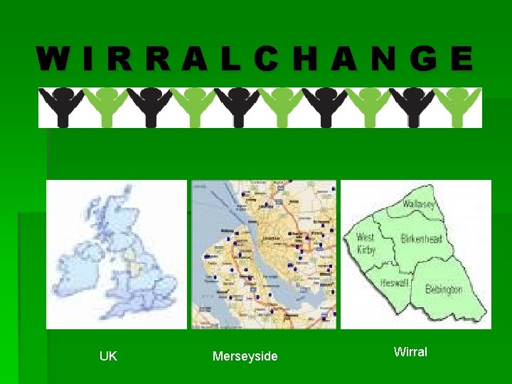 WIRRALCHANGE UK Merseyside Wirral 