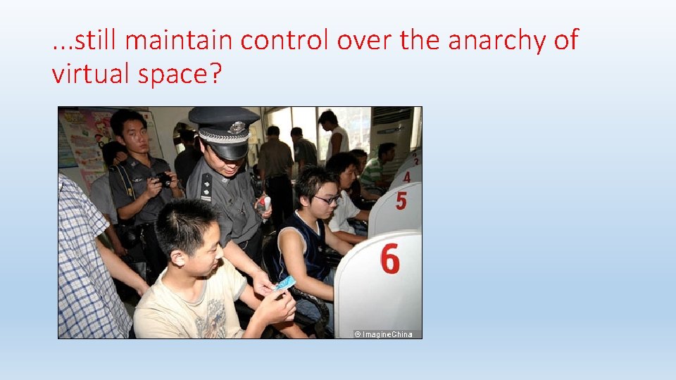 . . . still maintain control over the anarchy of virtual space? 