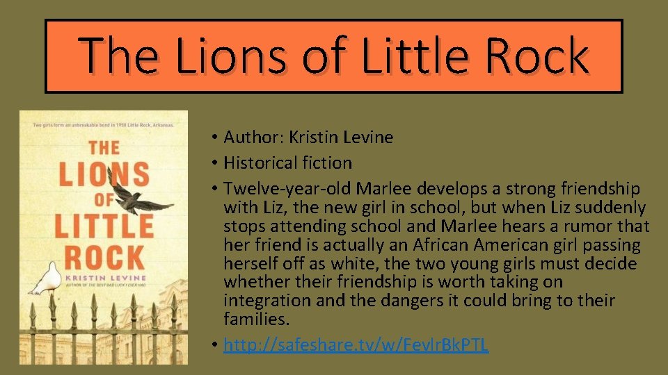 The Lions of Little Rock • Author: Kristin Levine • Historical fiction • Twelve-year-old