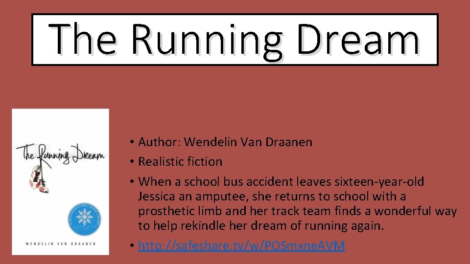 The Running Dream • Author: Wendelin Van Draanen • Realistic fiction • When a