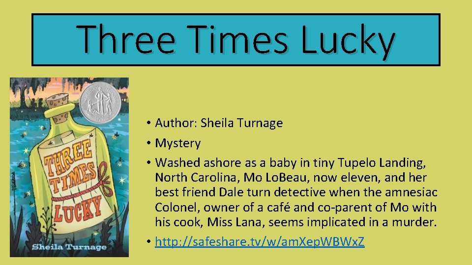 Three Times Lucky • Author: Sheila Turnage • Mystery • Washed ashore as a