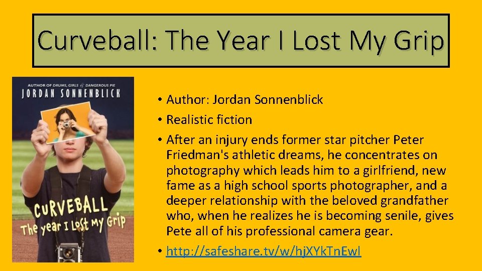 Curveball: The Year I Lost My Grip • Author: Jordan Sonnenblick • Realistic fiction