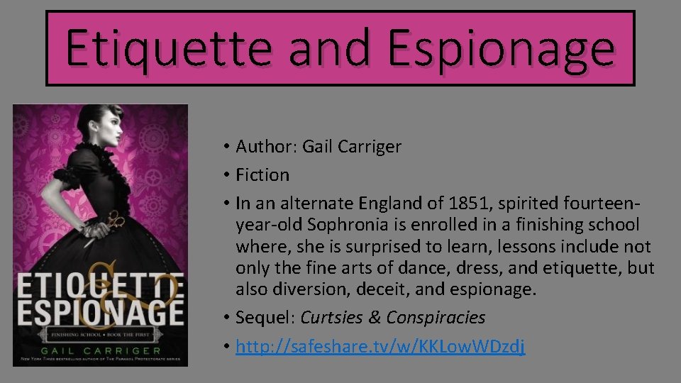 Etiquette and Espionage • Author: Gail Carriger • Fiction • In an alternate England