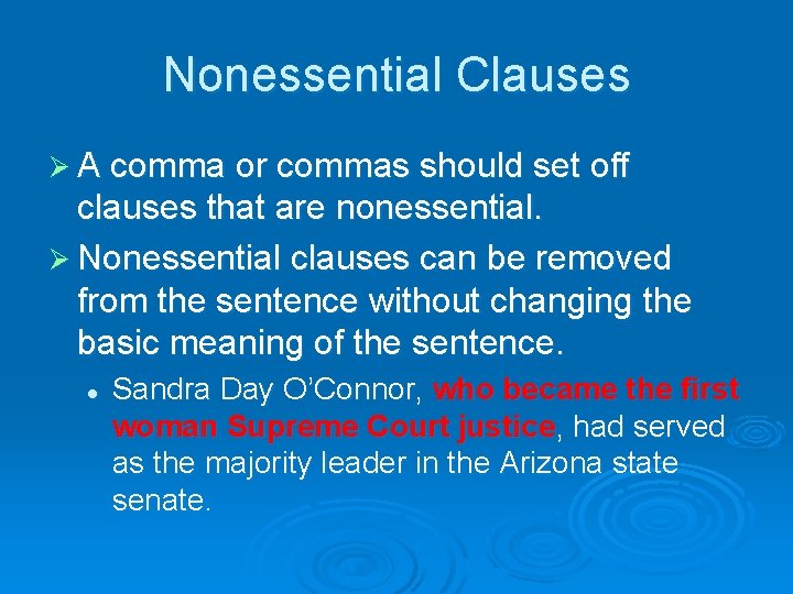 Set Off Clause Example Adjective Clauses What do they modify A noun