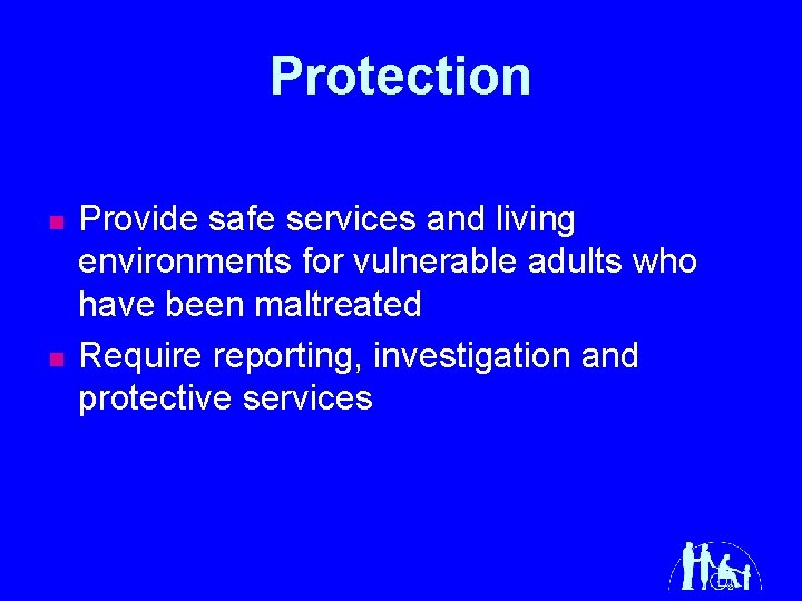 Adult Protection 101 Deb Siebenaler and Jennifer Kirchen