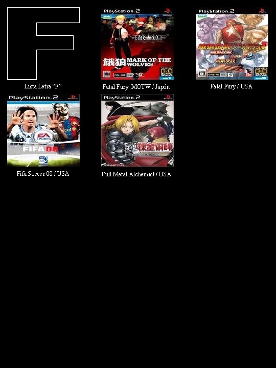 Lista Letra “F” Fatal Fury MOTW / Japón Fatal Fury / USA Fifa Soccer