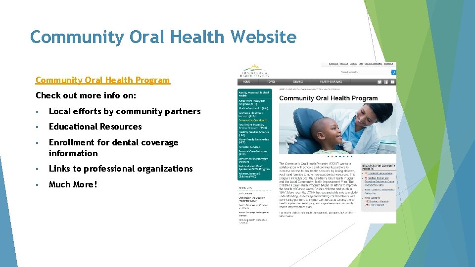 Community Oral Health Website Community Oral Health Program Check out more info on: §