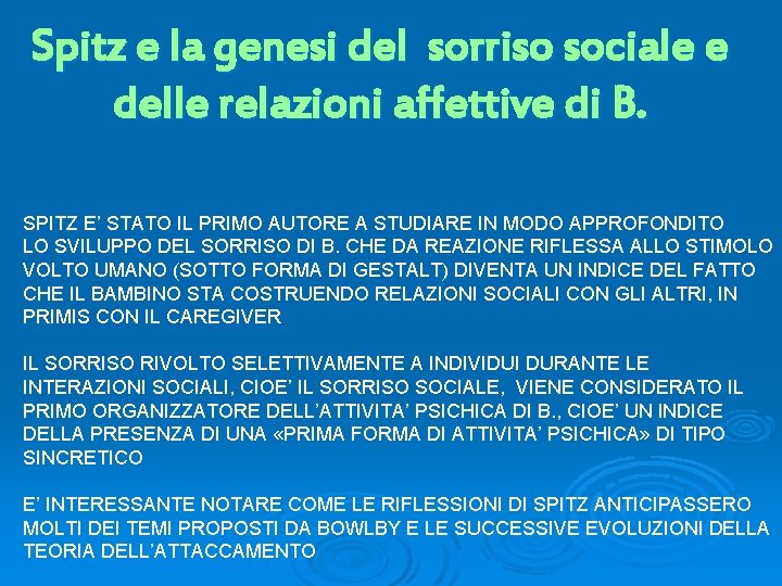 Spitz e la genesi del sorriso sociale e delle relazioni affettive di B. SPITZ