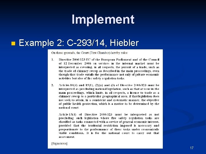 Implement n Example 2: C-293/14, Hiebler 17 