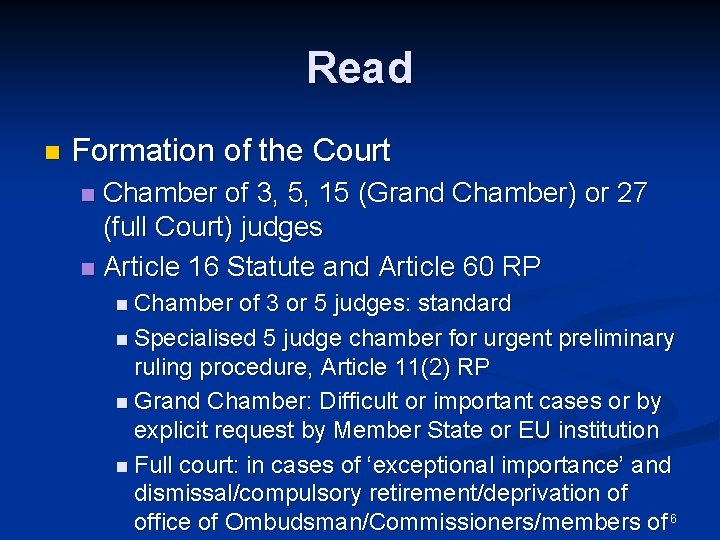 Read n Formation of the Court Chamber of 3, 5, 15 (Grand Chamber) or
