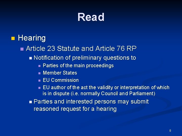 Read n Hearing n Article 23 Statute and Article 76 RP n Notification n