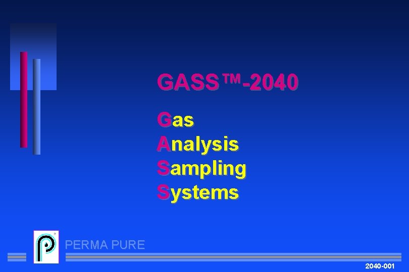 GASS2040 Gas Analysis Sampling Systems PERMA PURE 2040