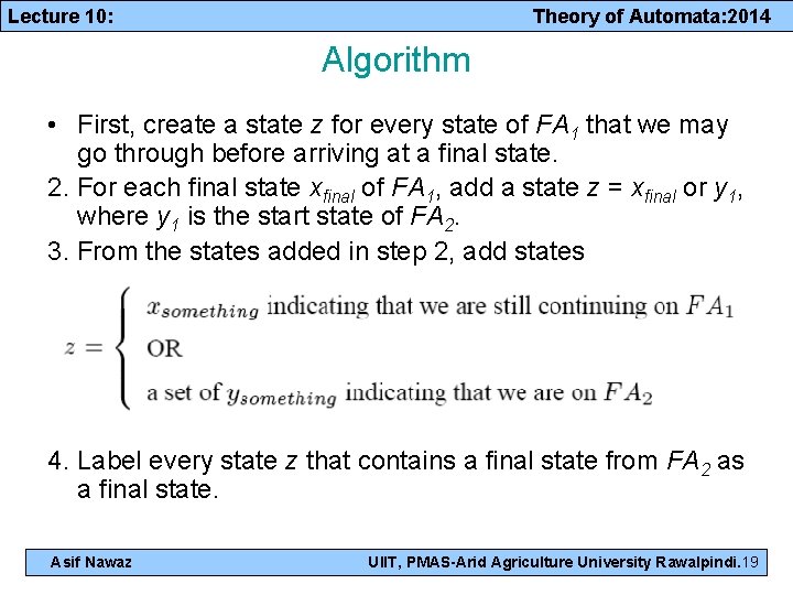 Lecture 10: Theory of Automata: 2014 Algorithm • First, create a state z for