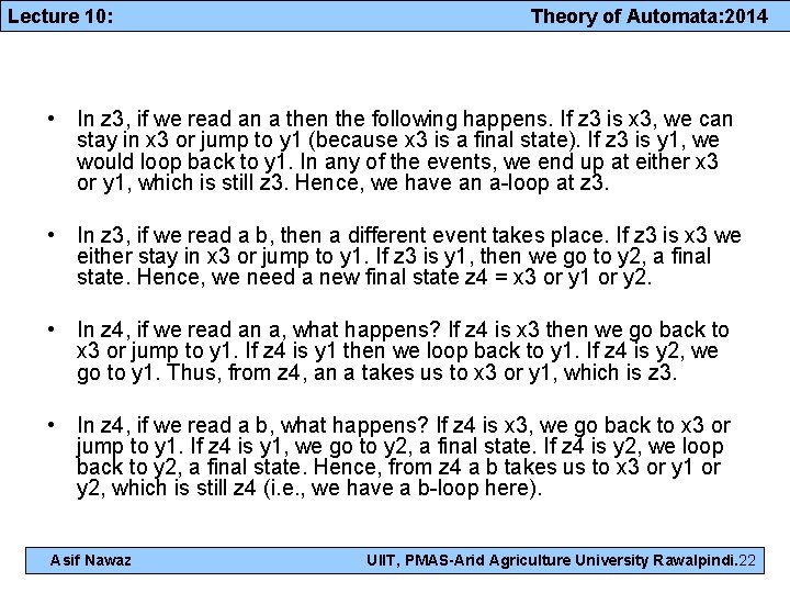 Lecture 10: Theory of Automata: 2014 • In z 3, if we read an
