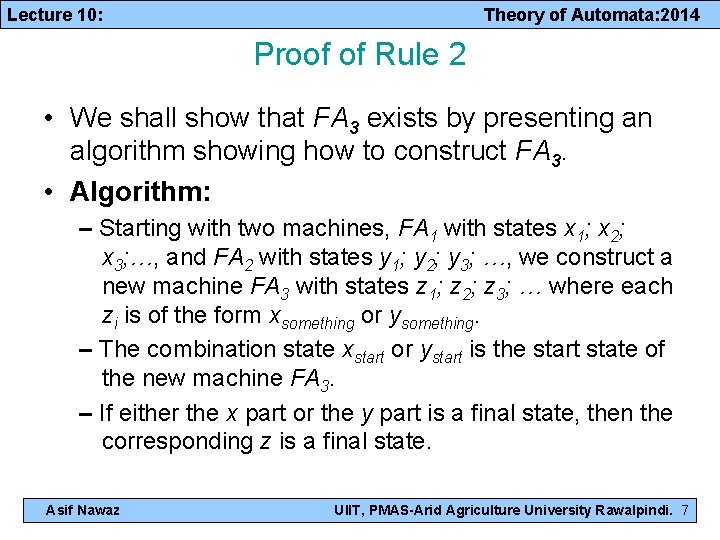 Lecture 10: Theory of Automata: 2014 Proof of Rule 2 • We shall show
