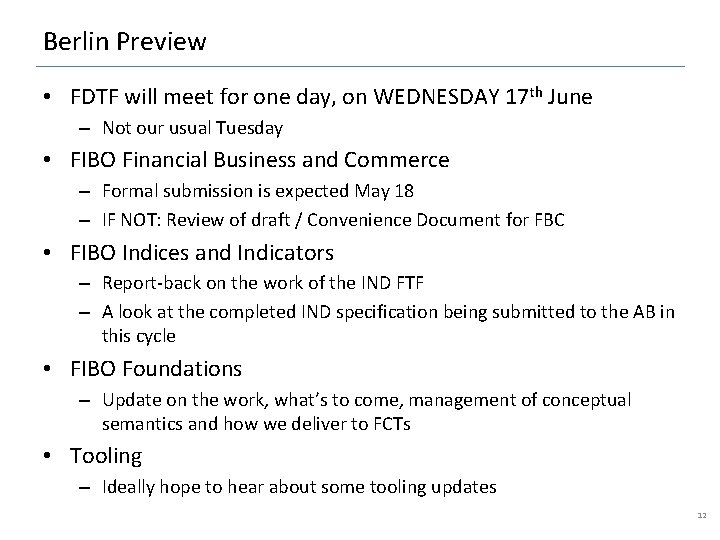 Berlin Preview • FDTF will meet for one day, on WEDNESDAY 17 th June