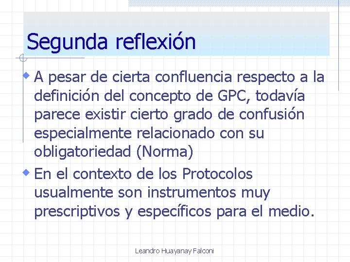 Segunda reflexión w A pesar de cierta confluencia respecto a la definición del concepto