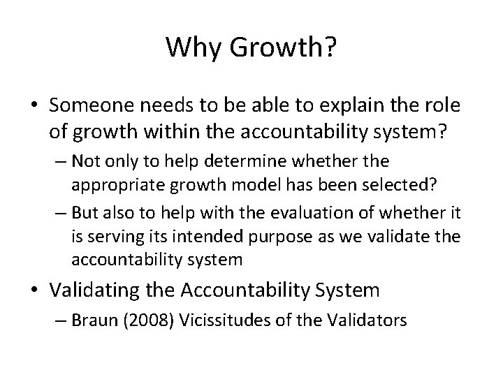 Why Growth? • Someone needs to be able to explain the role of growth