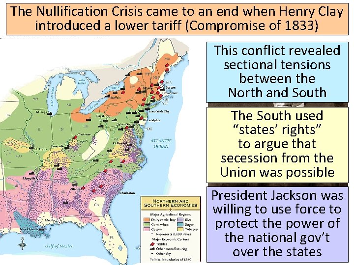 The Nullification Crisis came to an end when Henry Clay introduced a lower tariff