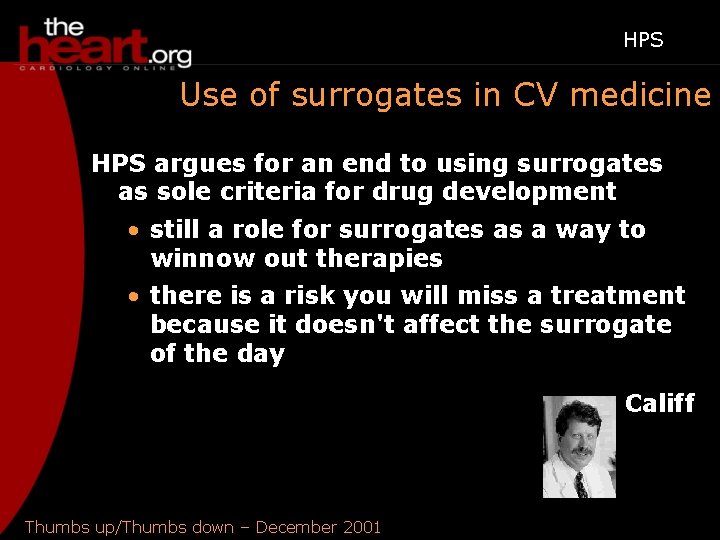 HPS Use of surrogates in CV medicine HPS argues for an end to using