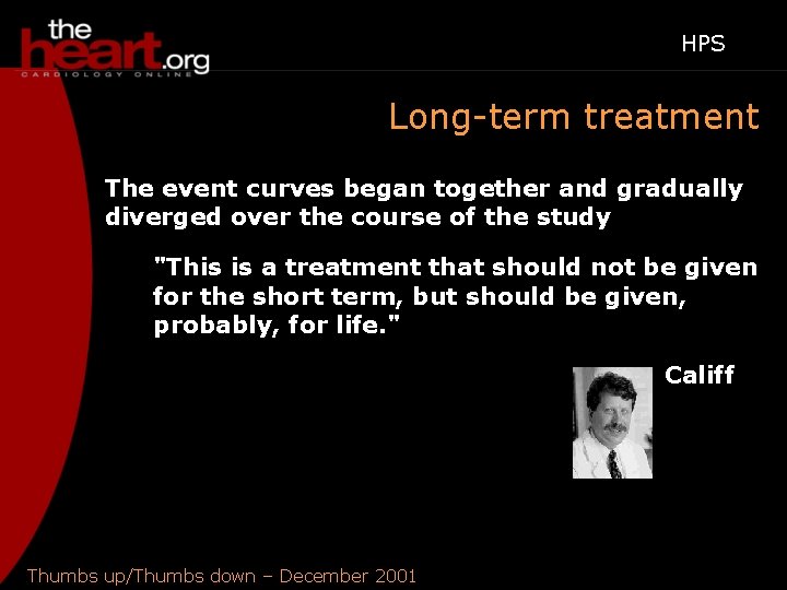 HPS Long-term treatment The event curves began together and gradually diverged over the course