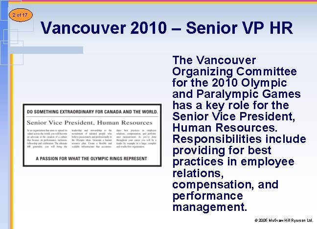 2 of 17 Vancouver 2010 – Senior VP HR The Vancouver Organizing Committee for 2 of 17 Vancouver 2010 – Senior VP HR The Vancouver Organizing Committee for