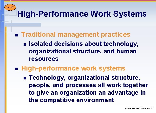 3 of 17 High-Performance Work Systems n Traditional management practices n n Isolated decisions 3 of 17 High-Performance Work Systems n Traditional management practices n n Isolated decisions