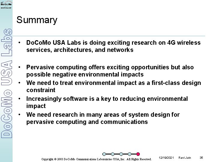 Summary • Do. Co. Mo USA Labs is doing exciting research on 4 G
