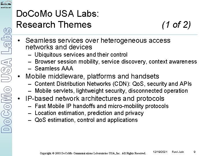 Do. Co. Mo USA Labs: Research Themes (1 of 2) • Seamless services over
